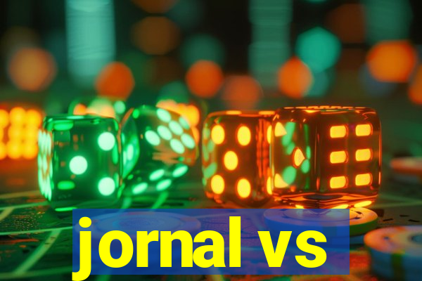 jornal vs